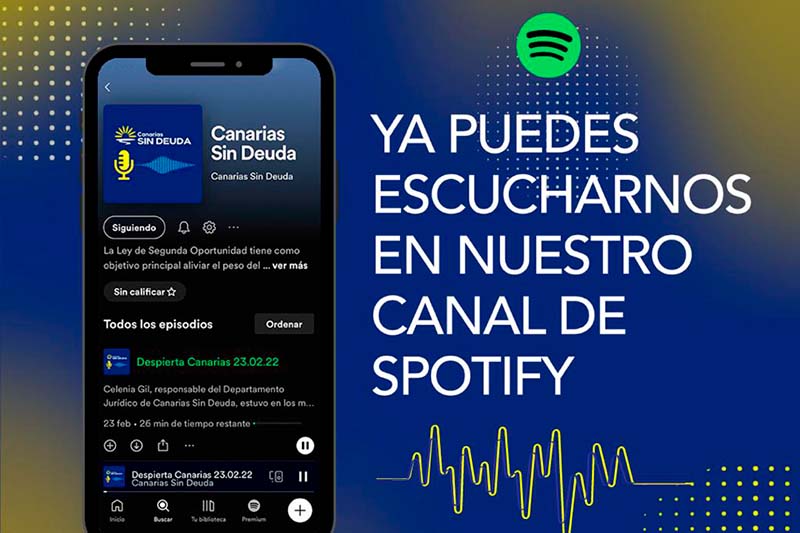 Móvil con el canal de Spotify de Canarias Sin Deuda en portada y frase que dice ya puedes escucharnos en nuestro canal de Spotify