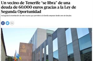 Un vecino de Tenerife “se libra” de una deuda de 60.000 euros gracias a la Ley de Segunda Oportunidad